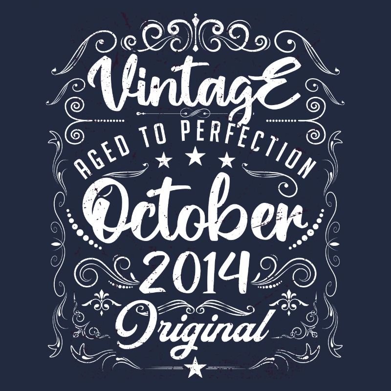 Vintage BORN IN OCTOBER 2014.