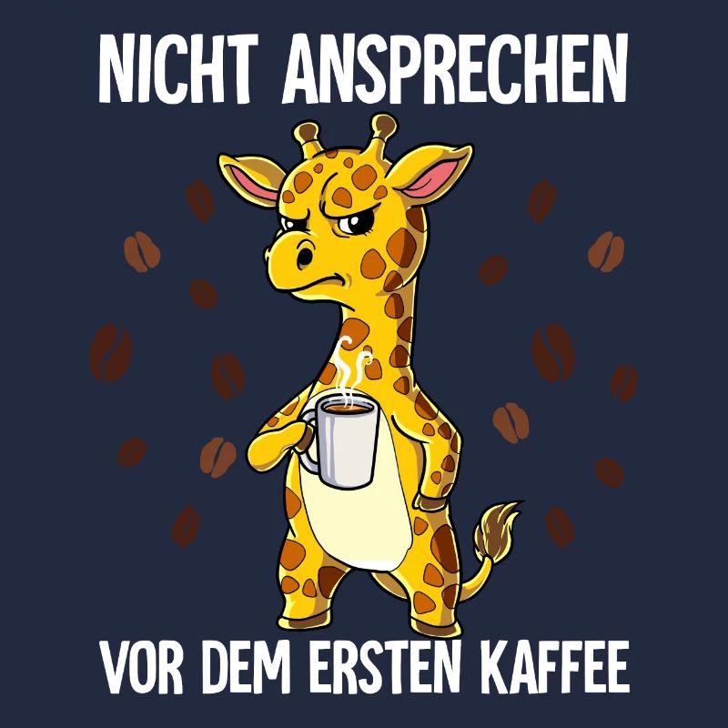 Nicht Ansprechen Vor Dem Ersten Kaffee Giraffe
