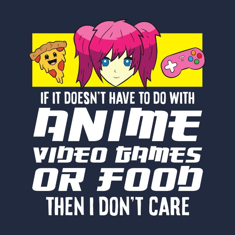 Animes Videospiele oder Lebensmittel Otaku Gamer