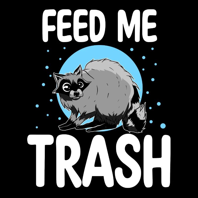 Feed Me Trash Lustiges Opossum Raccoon Geschenk