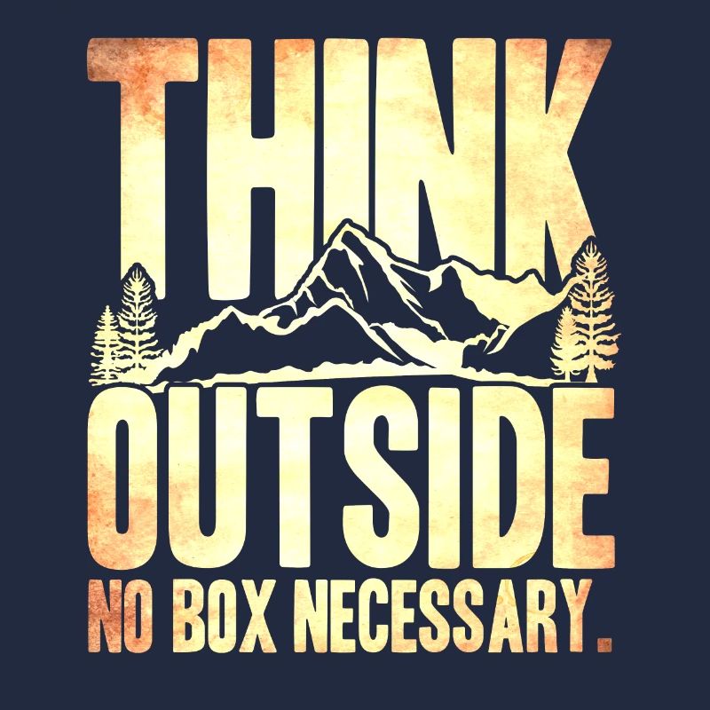 Think Outside No Necessary