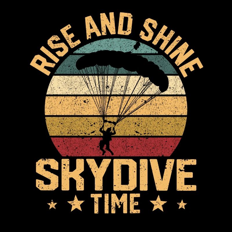 Funny Skydiving Lover Fallschirm Rise And Shine