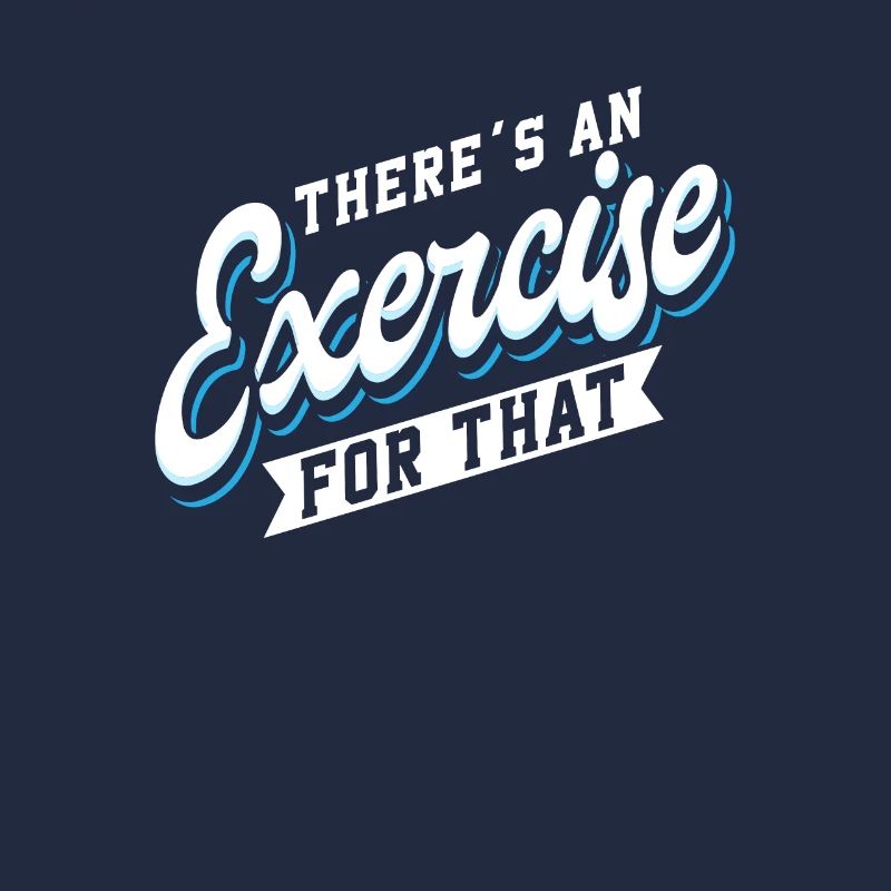 Physical Therapist There's An Exercise