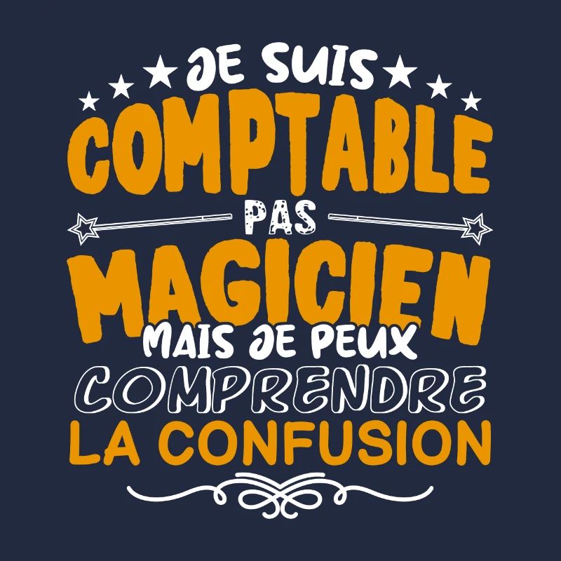 Comptable | Comptable pas Magicien | Meilleur Comp