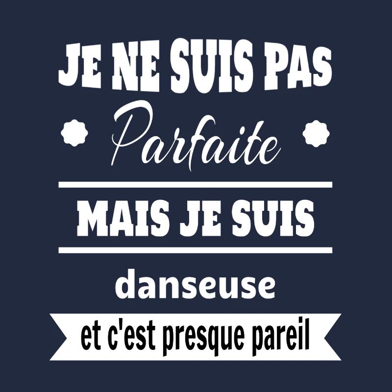 Pas parfaite mais Danseuse classique moderne