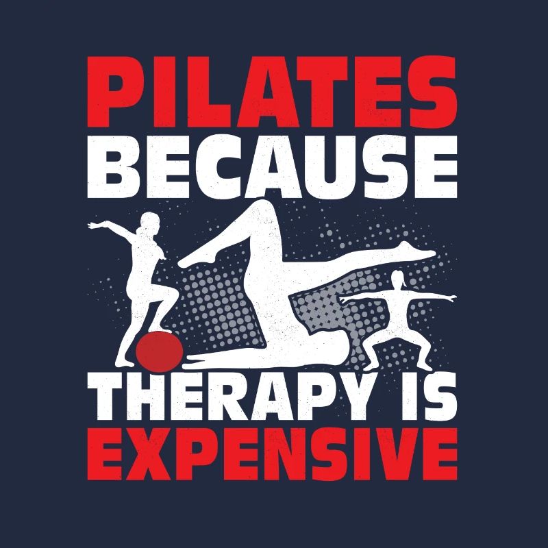Pilates Because Therapy Is Expensive Exercise Fitn