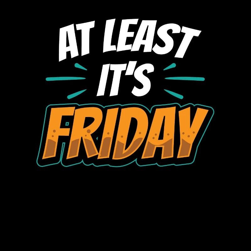At least it's finally sarcastic Friday