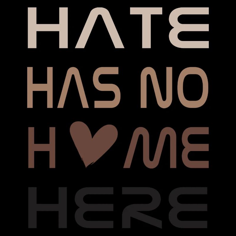 Hate has no home here