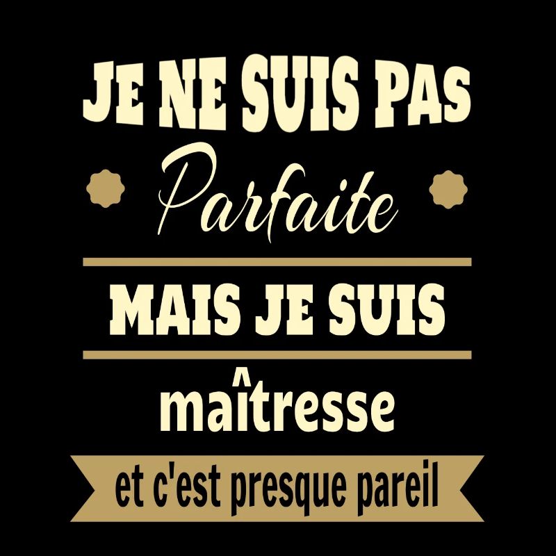 Pas parfaite mais maîtresse prof humour