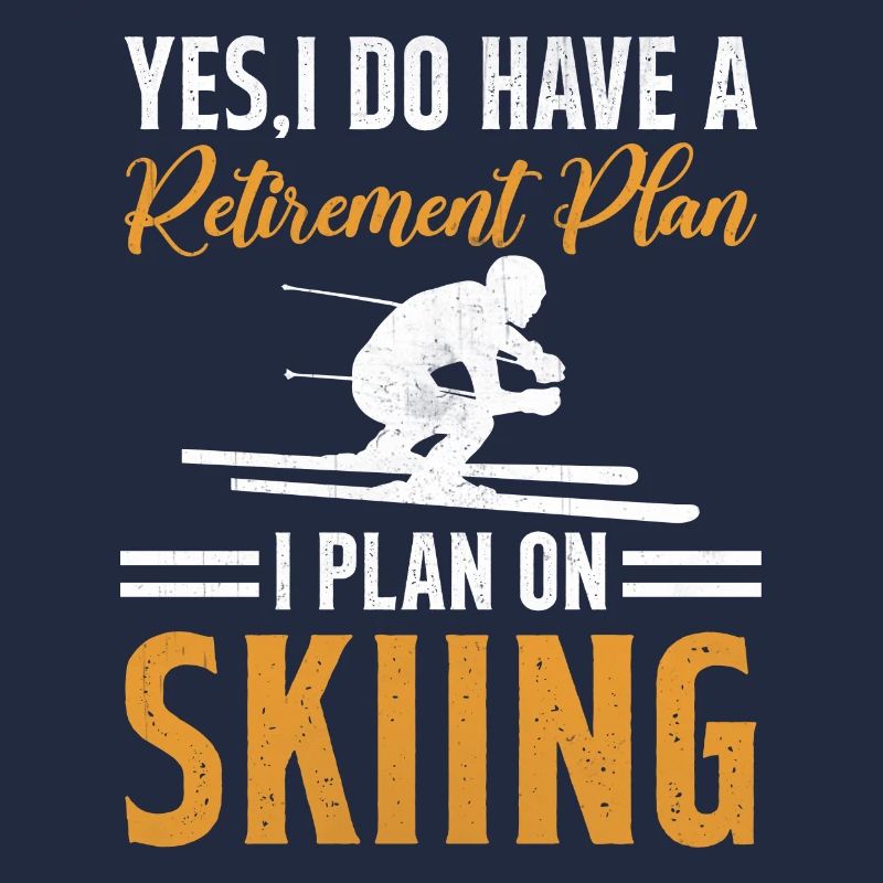 Ski d’hiver - Mon plan de retraite est le ski