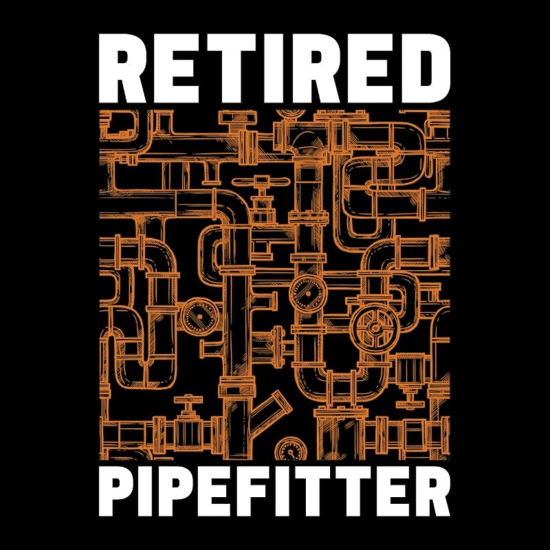 Pipefitter Retired Pipefitter Laborers Repair Man