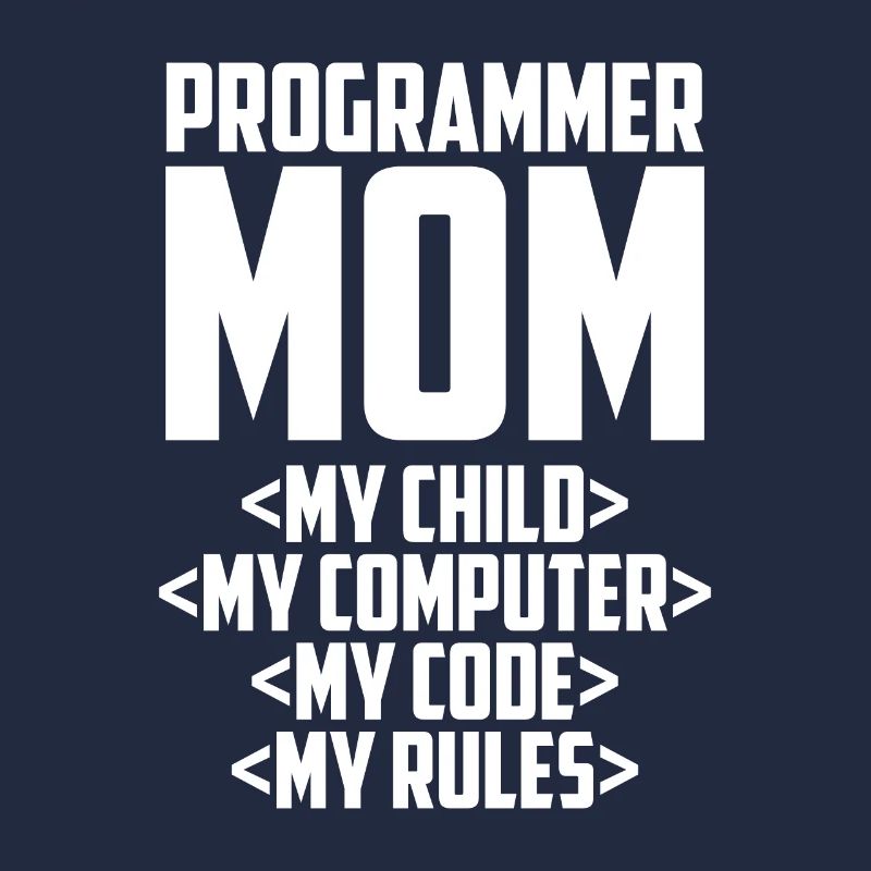 Developer Coder Programmer Mama