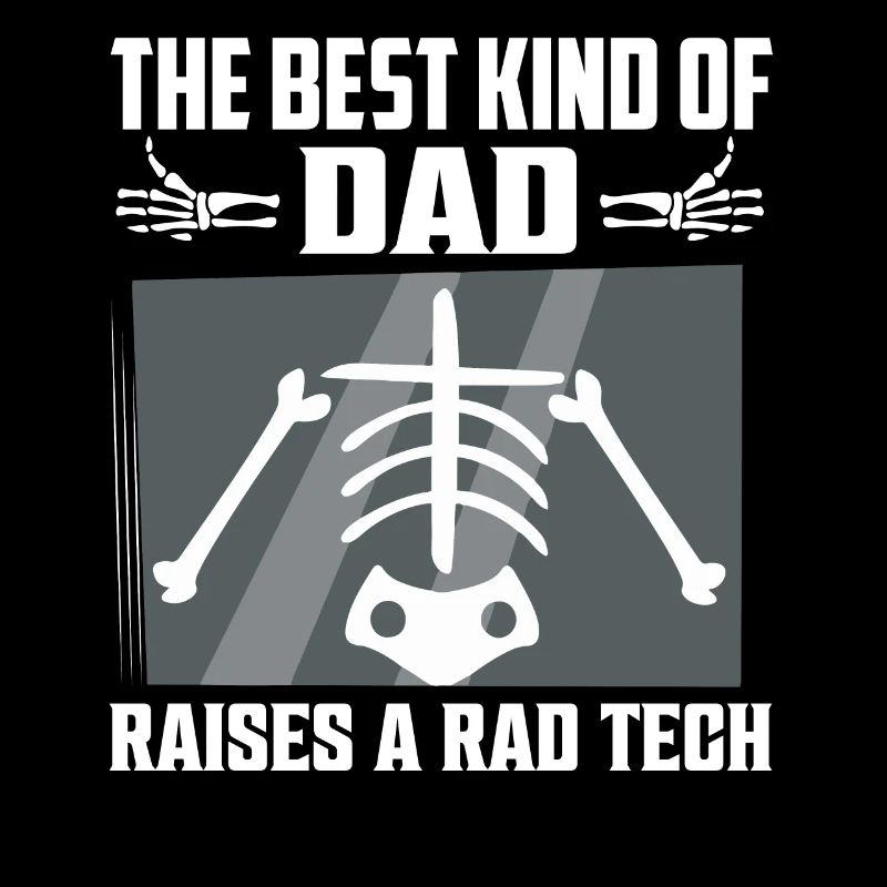 Le meilleur type de père élève un Rad Tech Rad Tech Ra