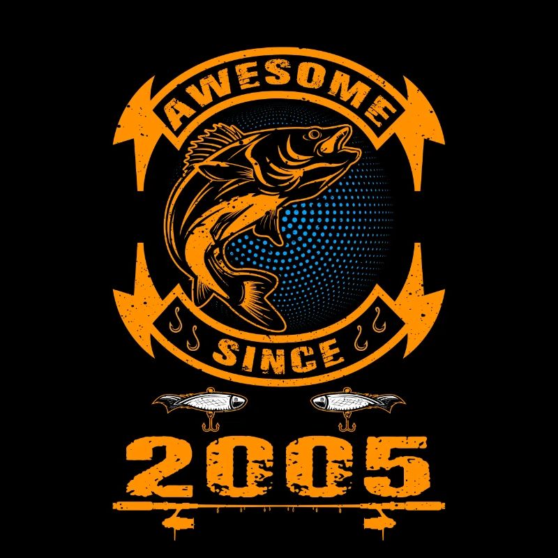 Awesome since 2005. Angel, Angler Geburtstag