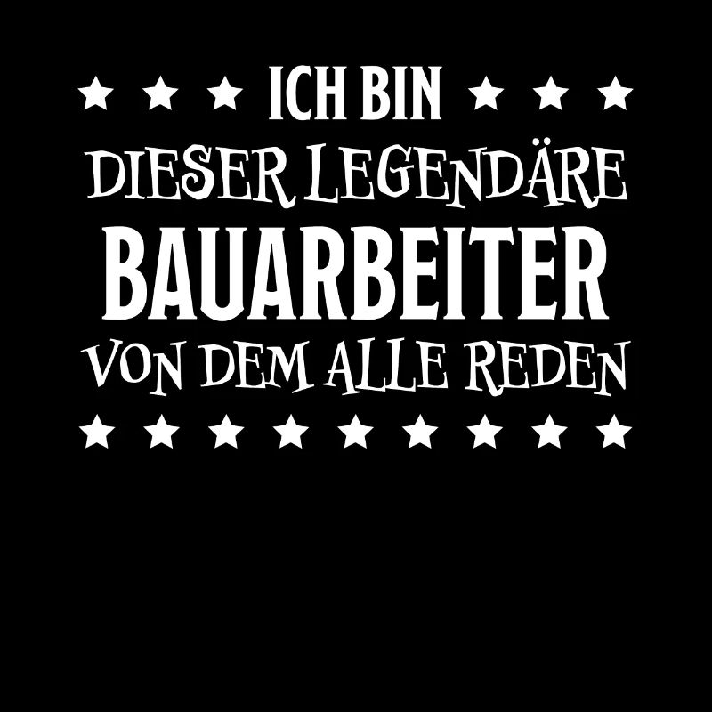 Bauarbeiter Lustiger Spruch Bauarbeiter Geschenk