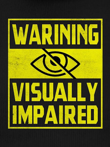 Warning Visually Impaired