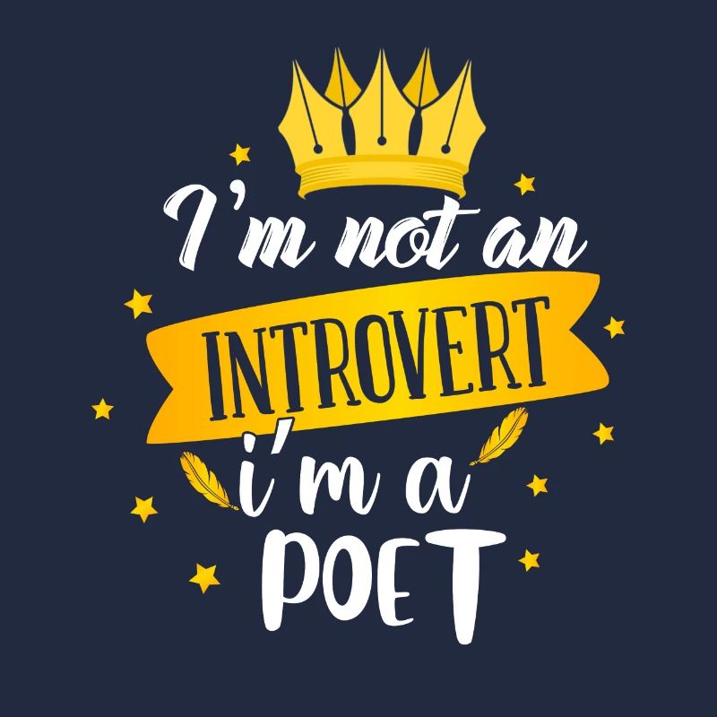 Ich bin kein Introvertierter, ich bin ein Dichter