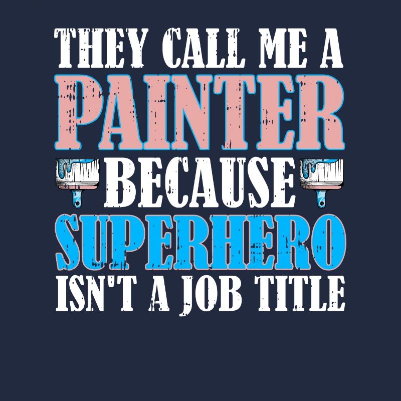 Painter Varnisher Funny