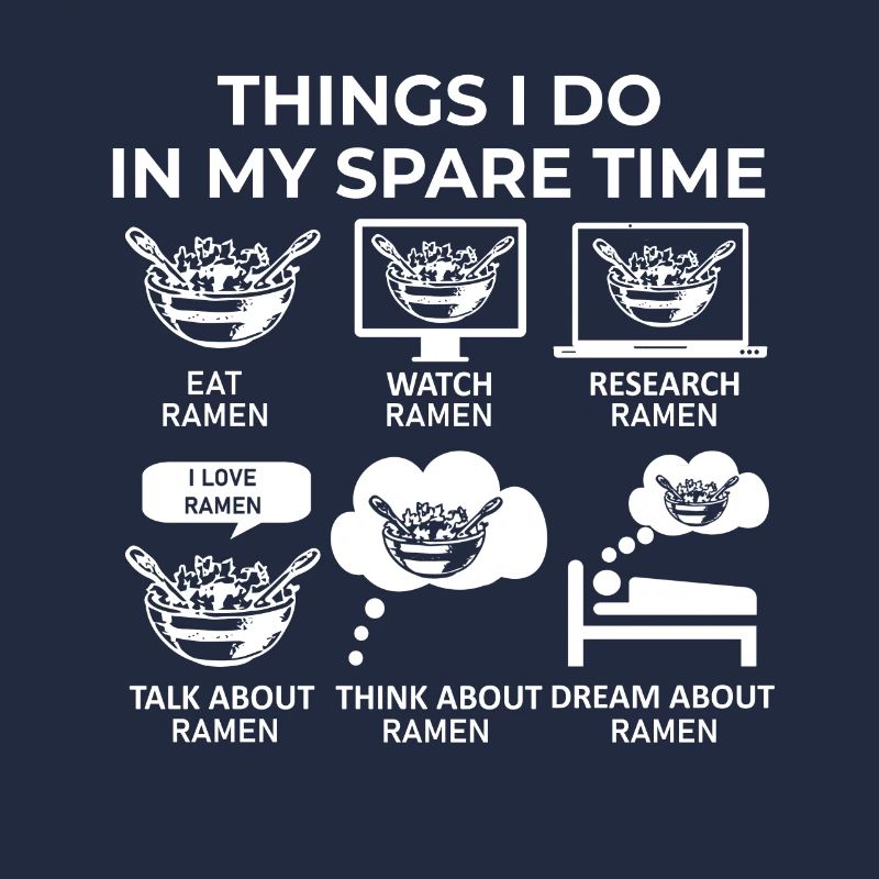 Ce que je fais pendant mon temps libre - Ramen