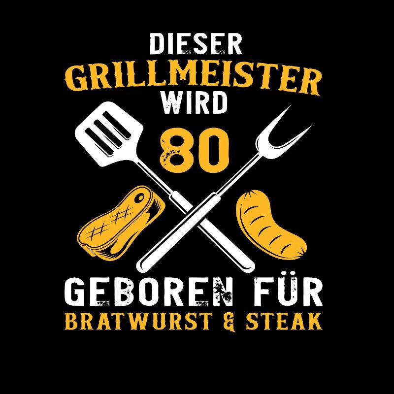 Lustiger Grillen Grill 80 Geburtstag Spruch