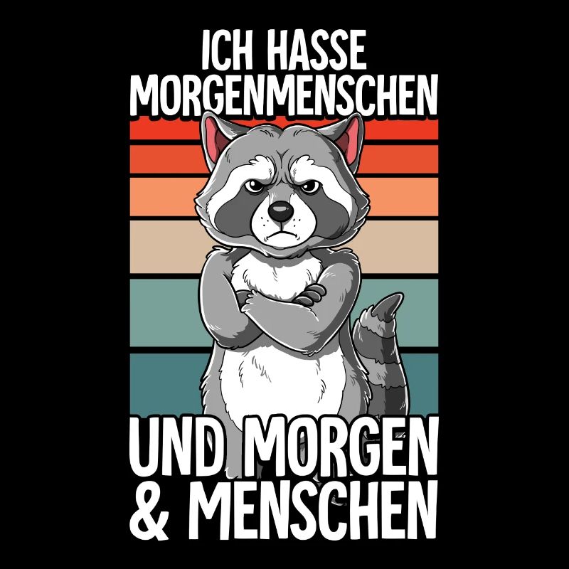 Ich Hasse Morgenmenschen Waschbär