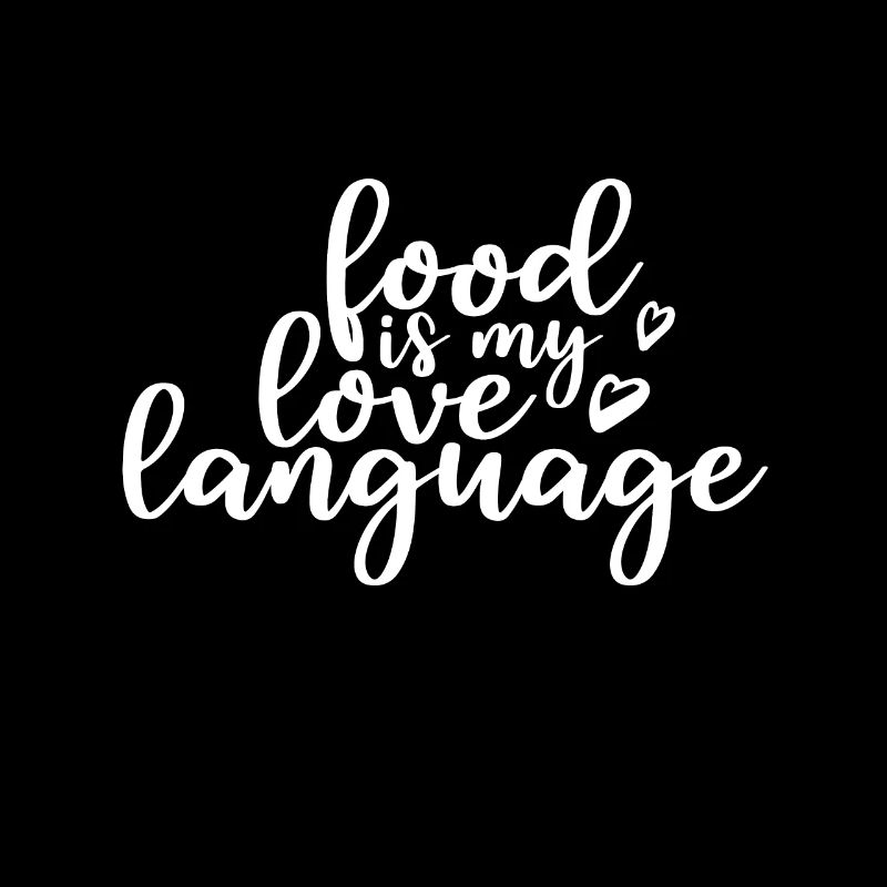 Essen Ist Meine Liebessprache - Kochen