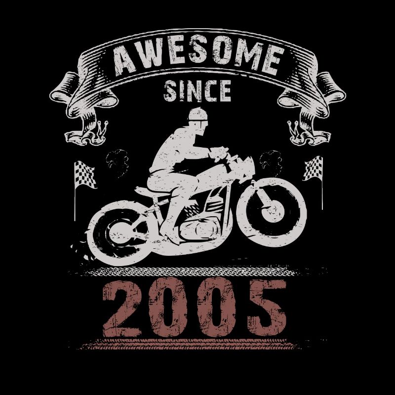 Awesome since 2005, Biker 18. Geburtstag