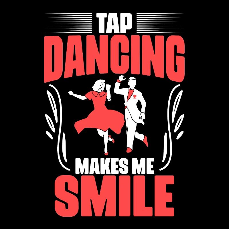 Awesome Tap Dancing Makes Me Smile For Tap Dance