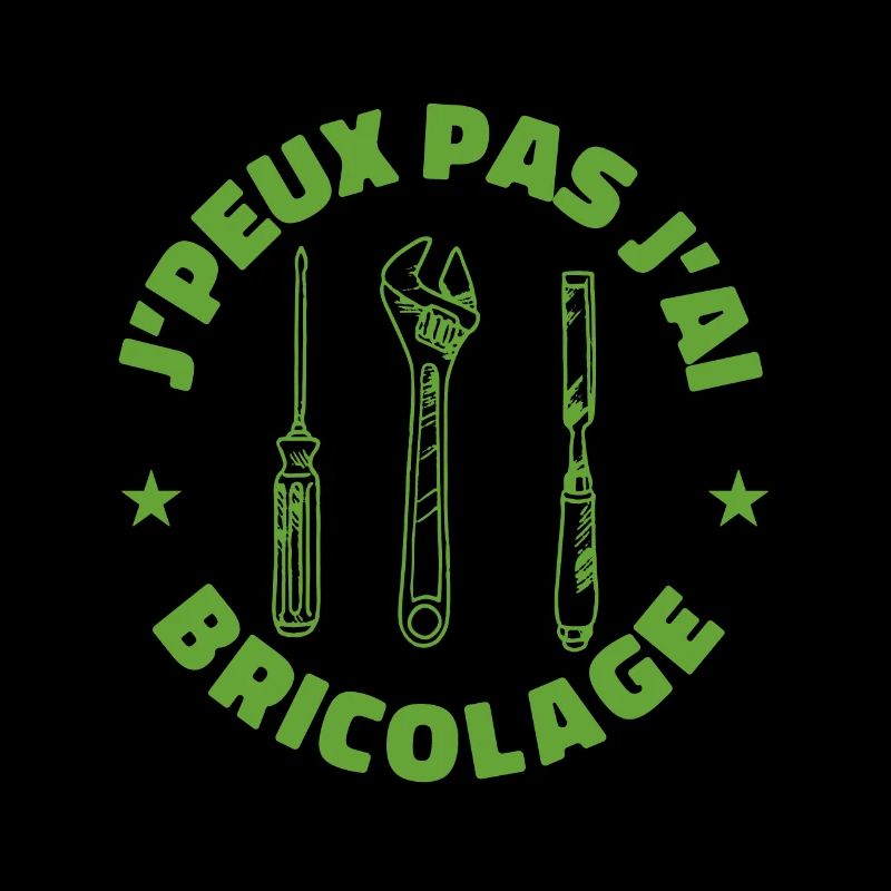 j'peux pas j'ai bricolage réparer bricoleur
