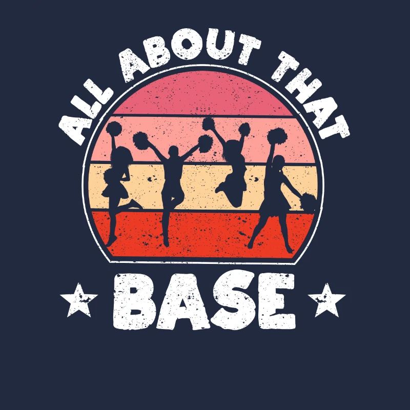 All About That Base Cheerleading Design, Cheer