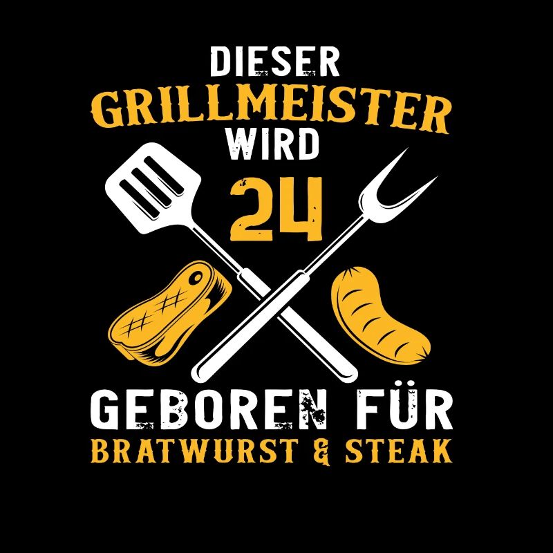Witzig 24 Geburtstag Grill Griller Grillen Spruch