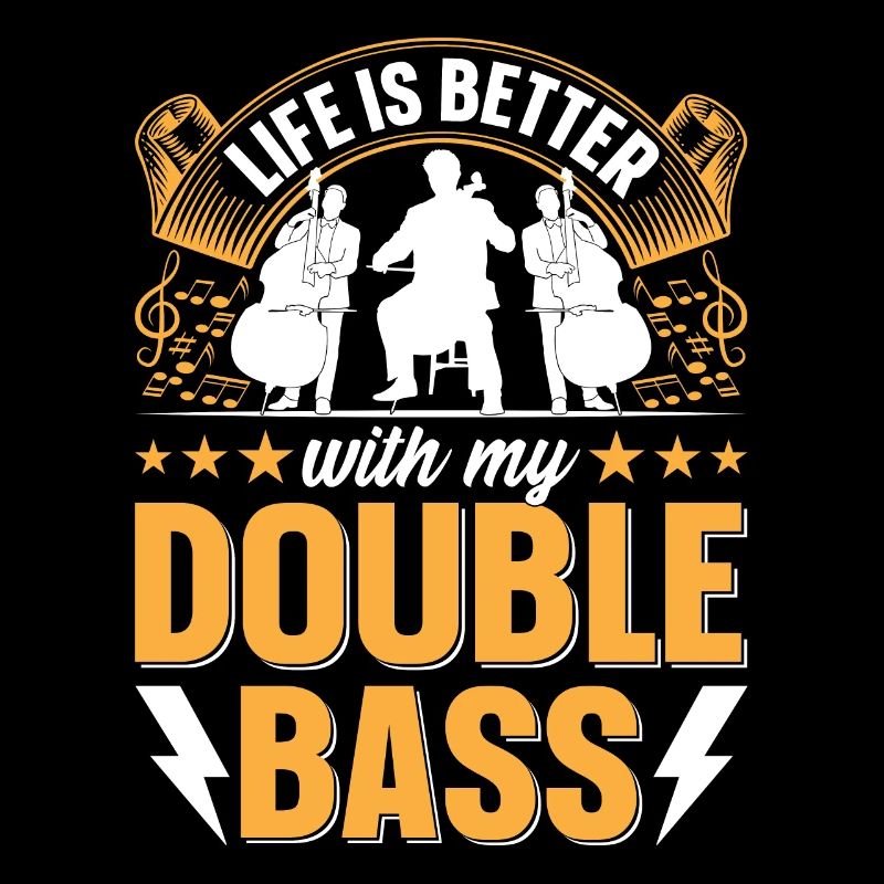 Double Bass Player - Life Is Better With My Double