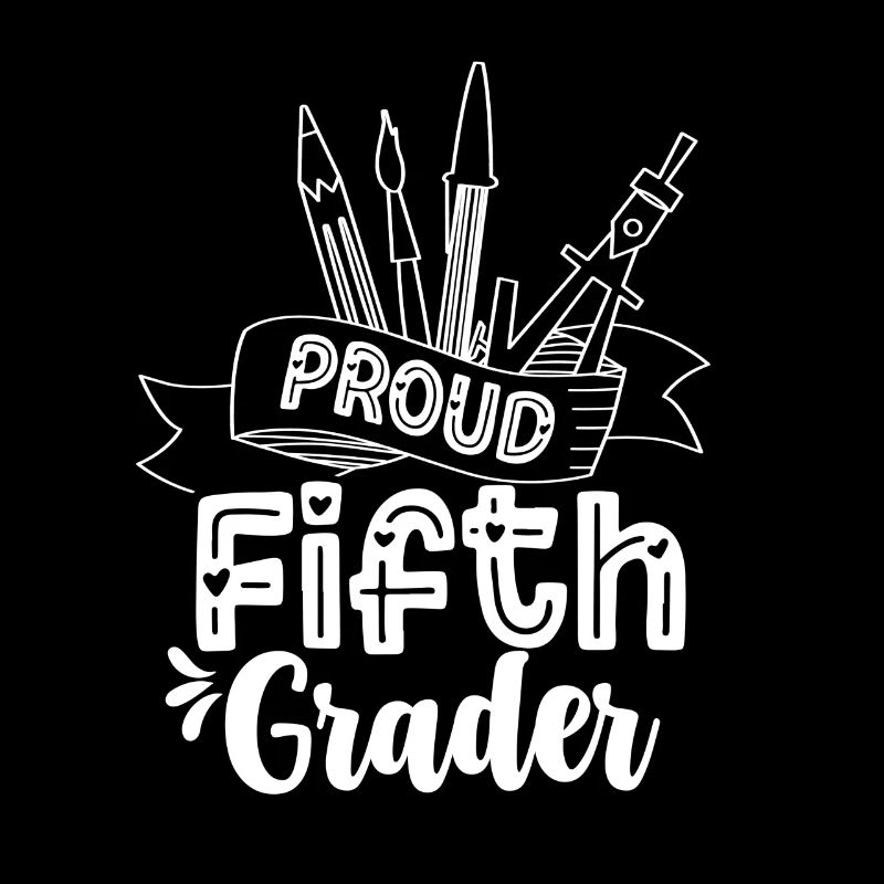 Proud Fifth Grader School 5th Grade Fifth