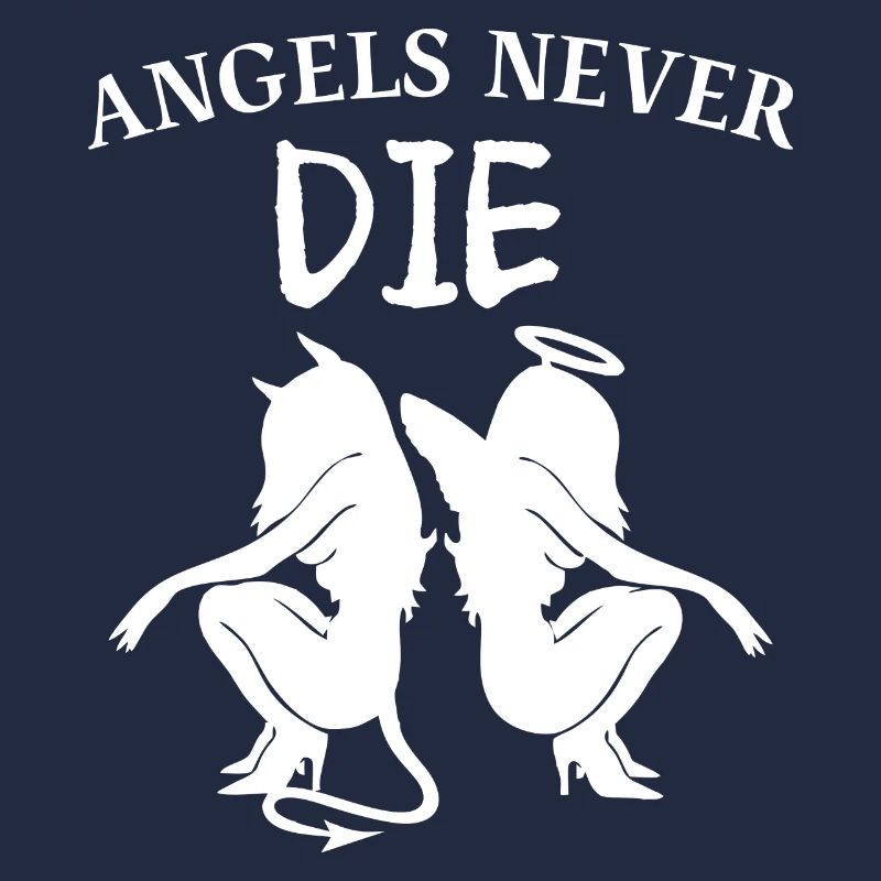 ANGELS NEVER DIE-Engel und Teufel mit Spruch