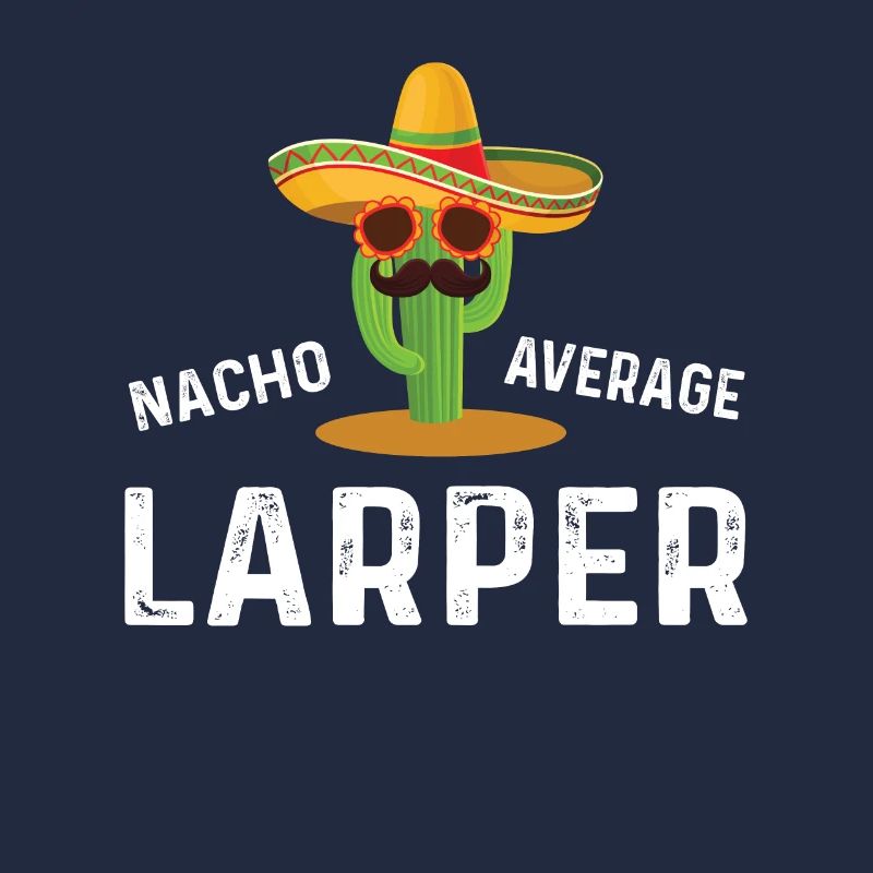 Nacho Average Larper