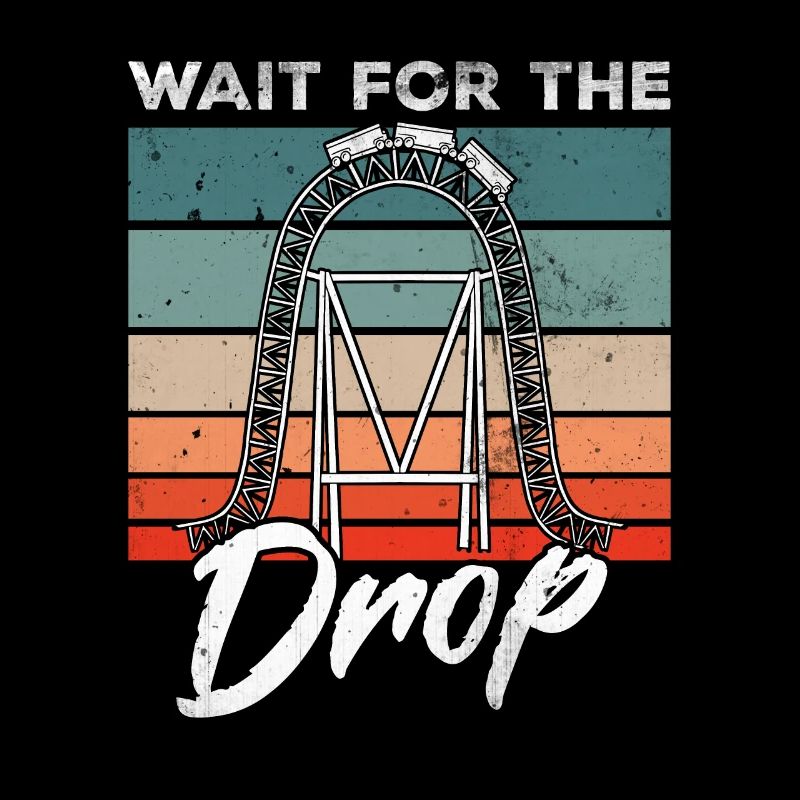 Vintage Achterbahn Spruch Wait For The Drop