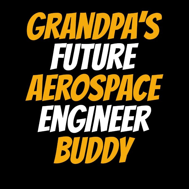 Grandpa's Future Aerospace Engineer Buddy - Astron