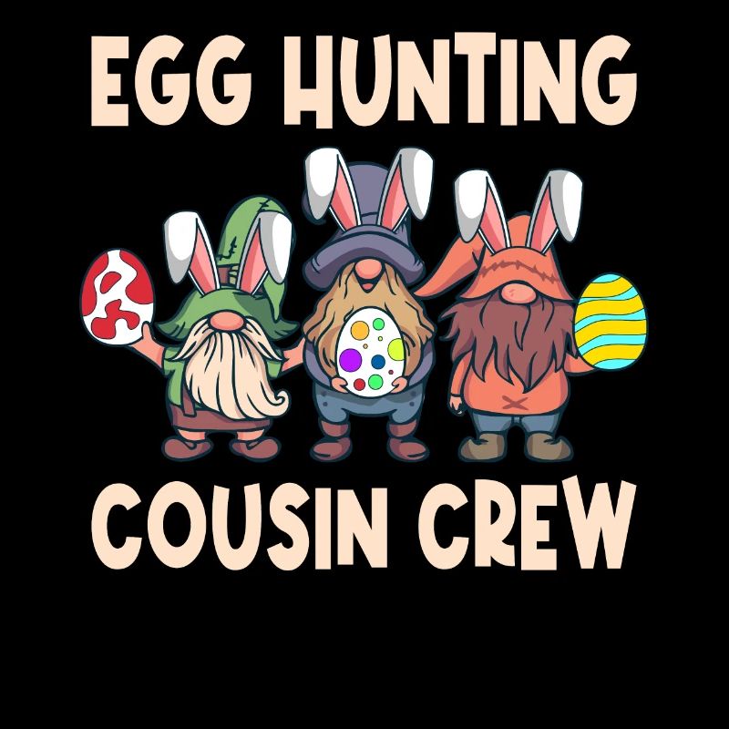 Egg Hunting Cousin Crew Easter Gnome Oaster