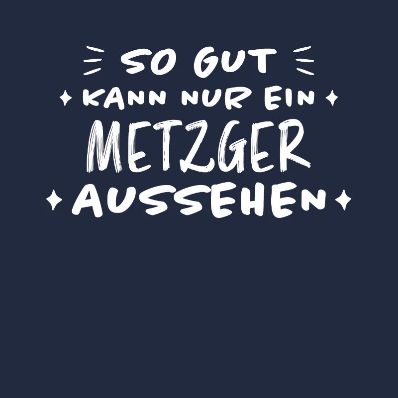 Metzger Beruf Lustiger Spruch Fleischer Geschenk