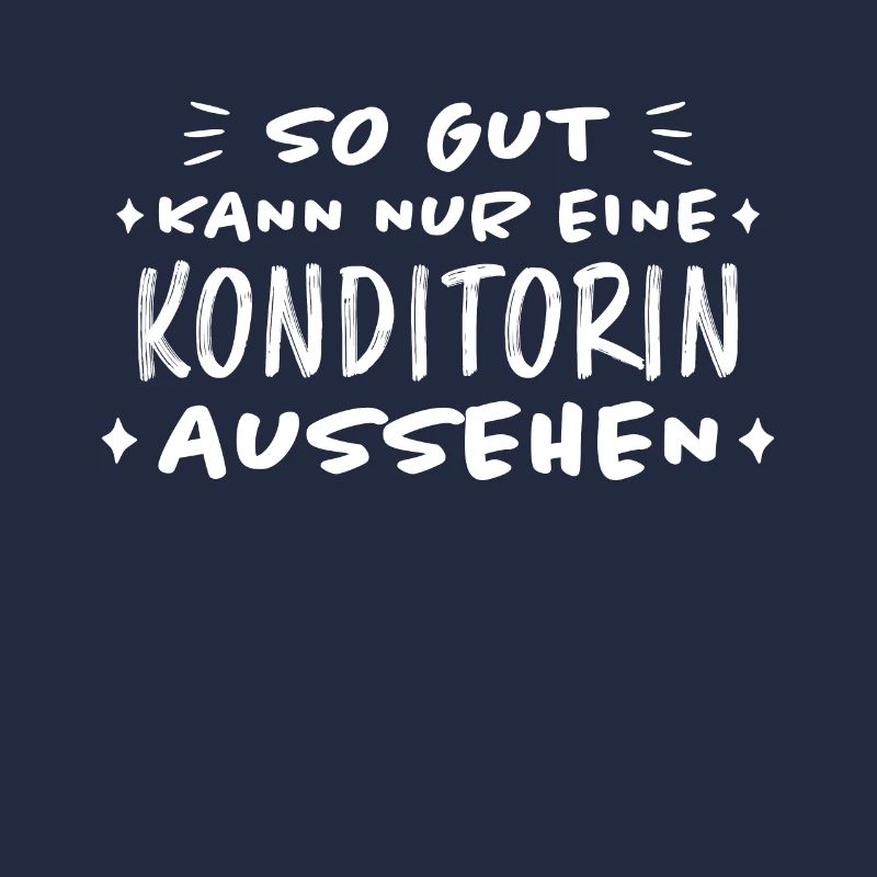 Konditorin Spruch Torte Backen Konditorin Geschenk