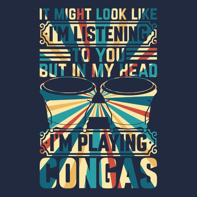 Conga Drums - In My Head I'm Playing Congas