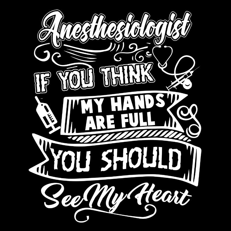 Anesthesiologist Anesthesiologist Full Heart