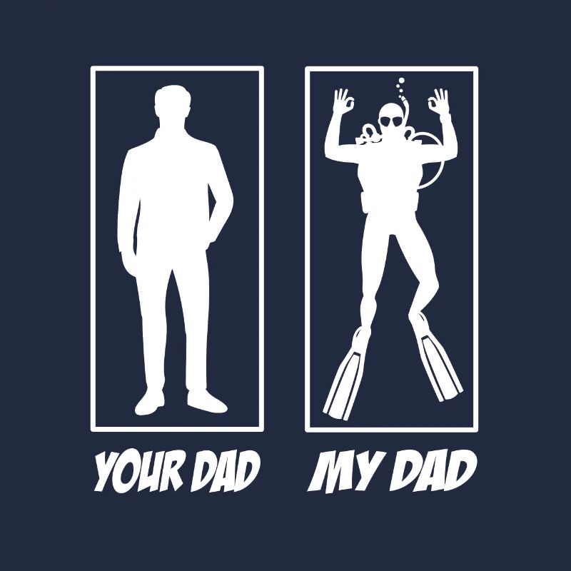 My Dad Your Dad Diver Dad
