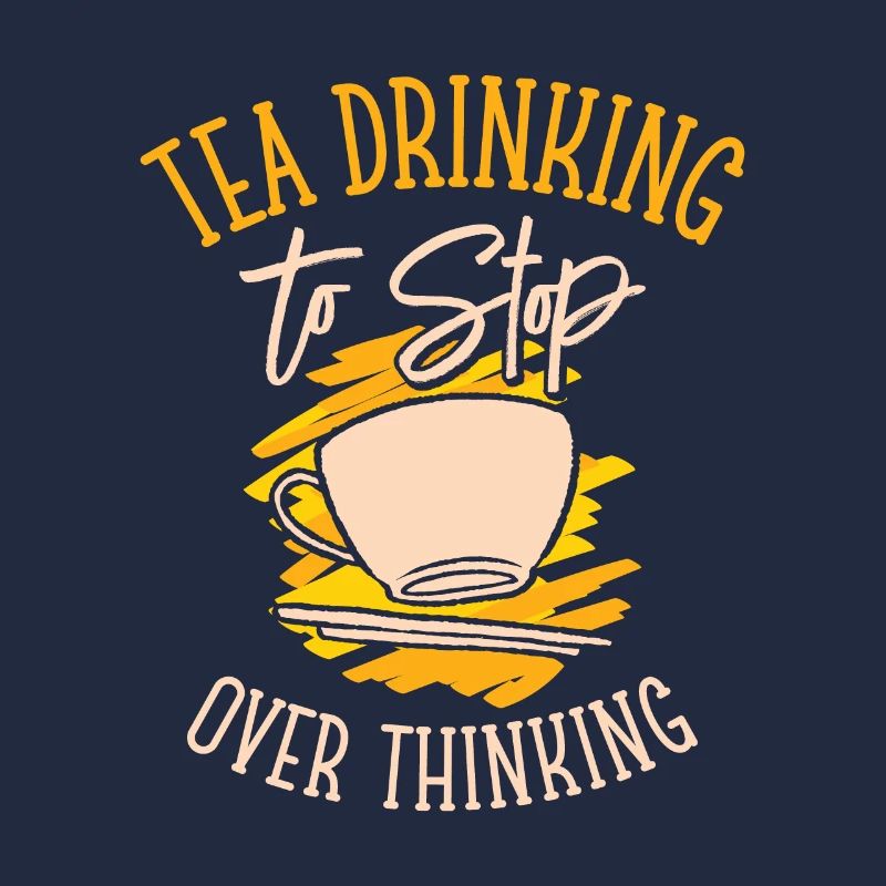Tea Overthinking Tea Lover Teetasse Overthinker