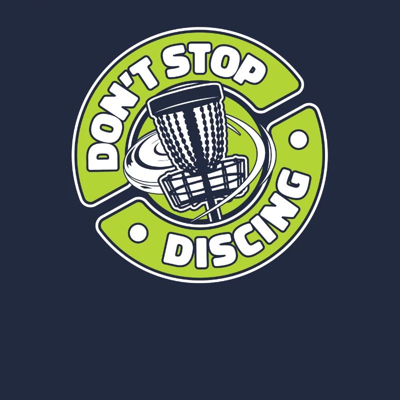 N’arrêtez pas de discing Disc Golfer Frisbee Golf