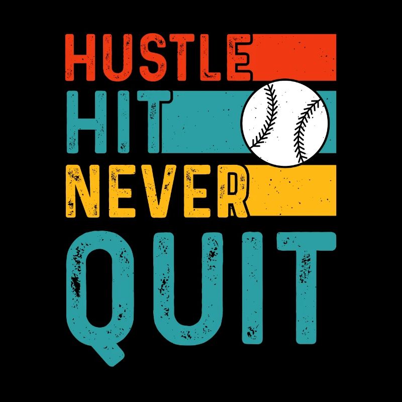 Hustle Hit Never Stop Baseball