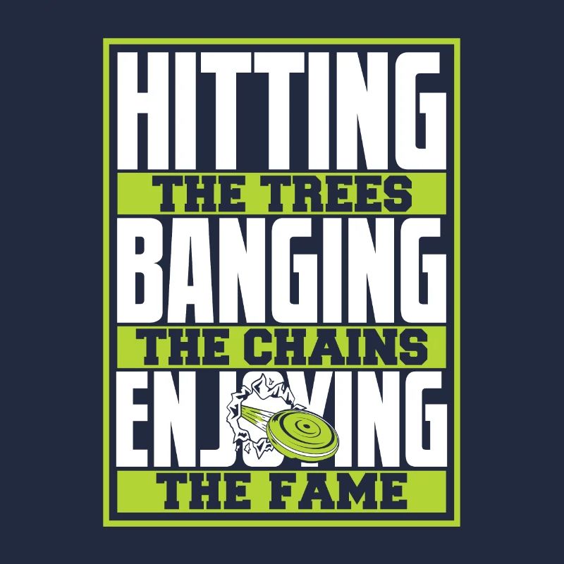 Hitting Trees Banging Chains Enjoying Fame