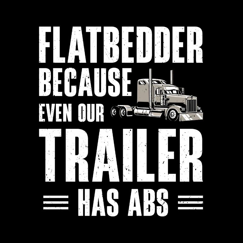 Flatbed Trucker Truck Driver