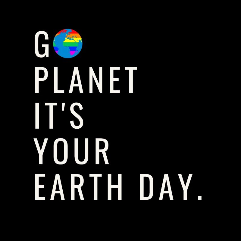Go Planet It's Your Earth Day Rainbow