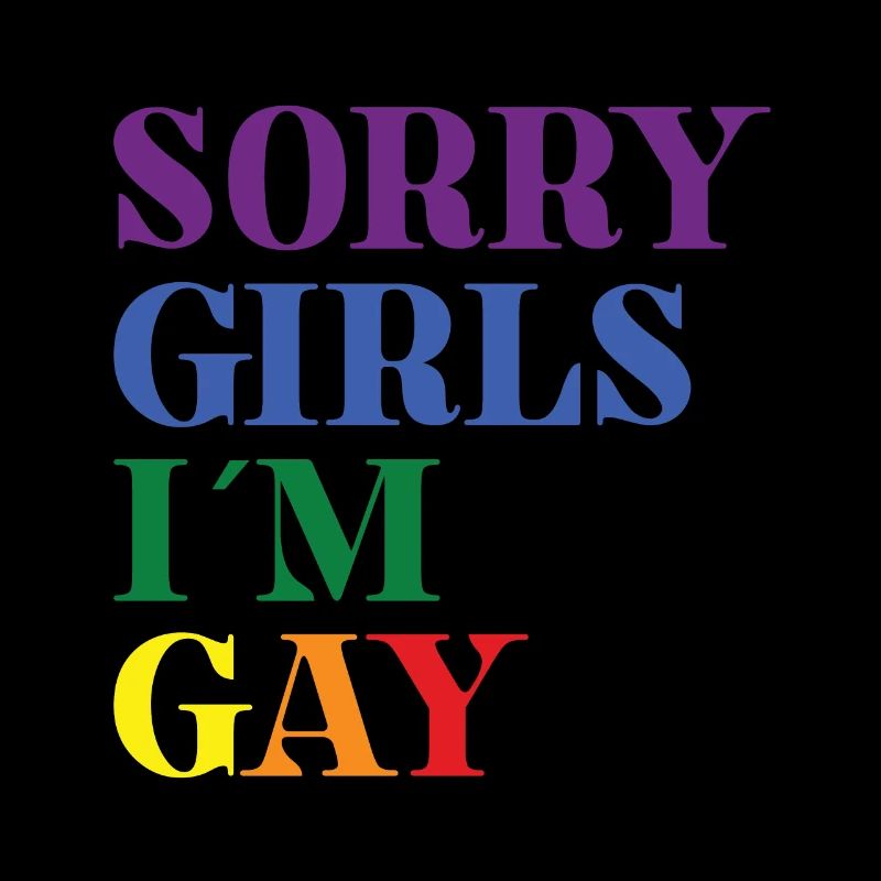 Sorry Mädels Ich Bin Schwul - Bisexuell
